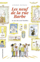 Les 9 de la rue barbe, tome 03 - le jeu des neuf familles