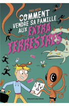 Les aventures intergalactiques d'happy conklin, tome 01 - comment vendre sa famille aux extraterrest