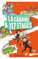 La cabane a 13 etages, tome 09 - la cabane a 117 etages