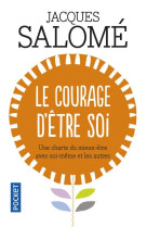 Le courage d'etre soi