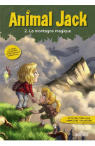 Animal jack tome 2 : la montagne magique