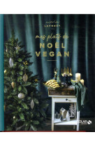 Mes plats de noel vegan