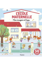 A l'ecole maternelle  -  mon imagier a flaps