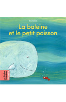 La baleine et le petit poisson