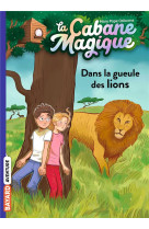 La cabane magique tome 14 : dans la gueule des lions