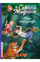 La cabane magique tome 18 : pieges dans la jungle