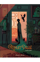 Minuit passe - recit complet - minuit passe