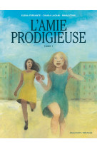 L'amie prodigieuse - d'apres elena ferrante t01