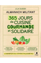 Almanach militant  -  365 jours de cuisine gourmande et solidaire