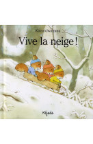 Vive la neige !