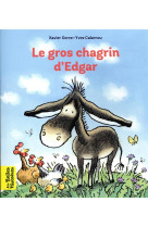 Le gros chagrin d'edgar