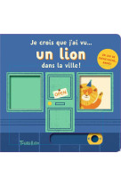 Je crois que j'ai vu... un lion dans la ville !