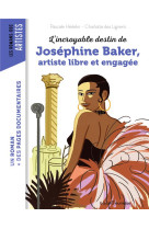 L'incroyable destin de josephine baker, artiste libre et engagee