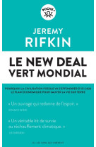 Le new deal vert mondial  -  pourquoi la civilisation fossile va s'effondrer d'ici 2028 : le plan economique pour sauver la vie sur terre