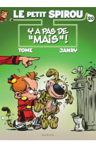 Le petit spirou - tome 20 - y a pas de  mais  !