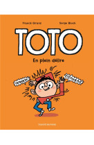 Toto  t.9 : en plein delire