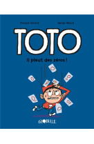 Toto  t.10 : il pleut des zeros !