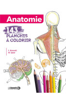 Anatomie  -  143 planches a colorier