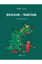 Brioche et tartine - un noel de wouf