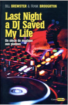 Last night a dj saved my life  -  la saga du disc-jockey