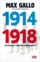 1914-1918  -  une histoire de la premiere guerre mondiale