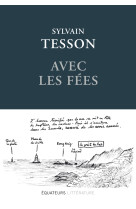 Avec les fees - edition reliee et illustree