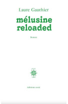 Melusine reloaded