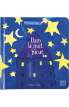 Avec mon petit doigt - dans la nuit bleue