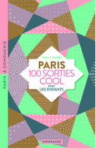 Paris 100 sorties cool avec les enfants