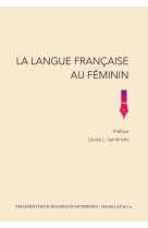 La langue francaise au feminin.