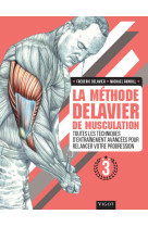 La methode delavier de musculation volume 3 - toutes les techniques d'entrainement avancees pour rel