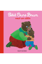 Petit ours brun veut un câlin