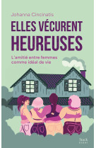 Elles vécurent heureuses