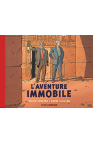 Blake & mortimer - hors-série - tome 5 - l'aventure immobile - collection le nouveau chapitre