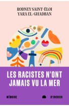 Les racistes n'ont jamais vu la mer