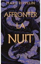 Affronter la nuit - tome 1 la légion d'oria