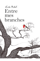 Entre mes branches