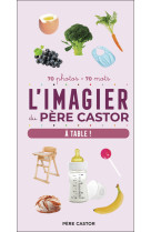 L'imagier du père castor - à table !