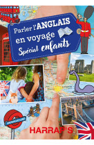 Parler l'anglais en voyage, spécial enfants