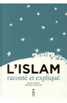 L'islam raconte et explique