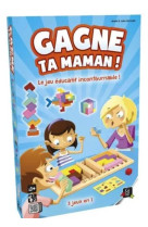 Gagne ta maman 3-10 ans