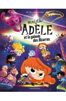 Mortelle adele et la galaxie des bizarres - tome collector