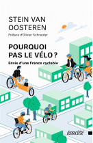 Pourquoi pas le velo ? envie d'une france cyclable