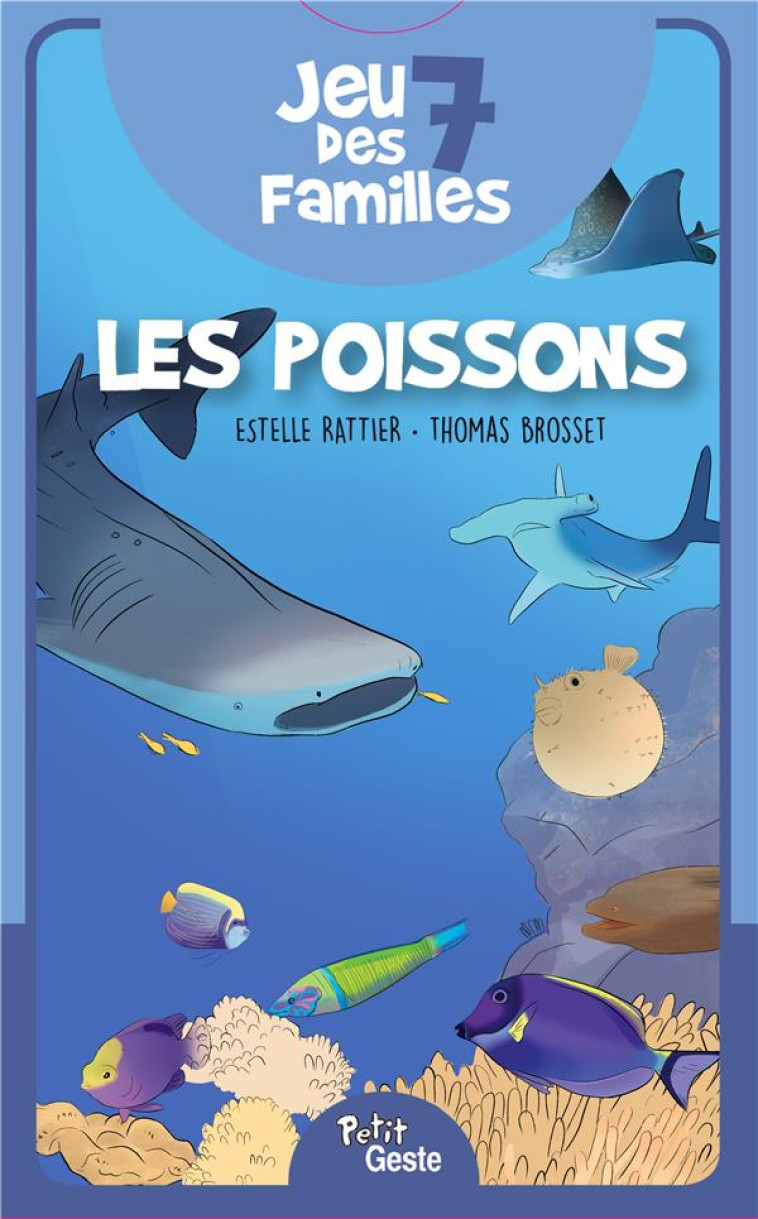 JEU 7 FAMILES DES POISSONS - RATTIER/BROSSET - MARMAILLE CIE