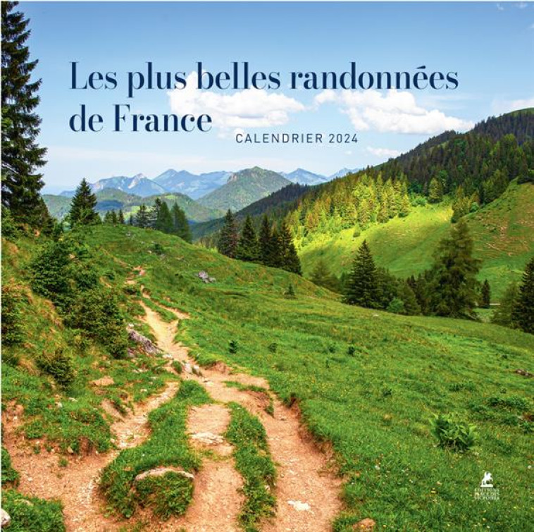 LES PLUS BELLES RANDONNEES DE FRANCE : CALENDRIER (EDITION 2024) - COLLECTIF - PLACE VICTOIRES