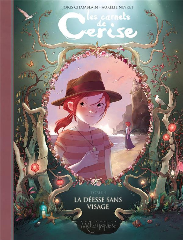 LES CARNETS DE CERISE TOME 4 : LA DEESSE SANS VISAGE - CHAMBLAIN/NEYRET - Soleil