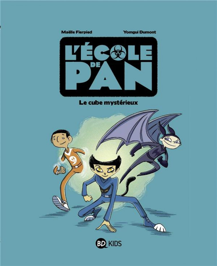 L'ECOLE DE PAN TOME 1 : LE CUBE MYSTERIEUX - MAELLE FIERPIED - BD Kids