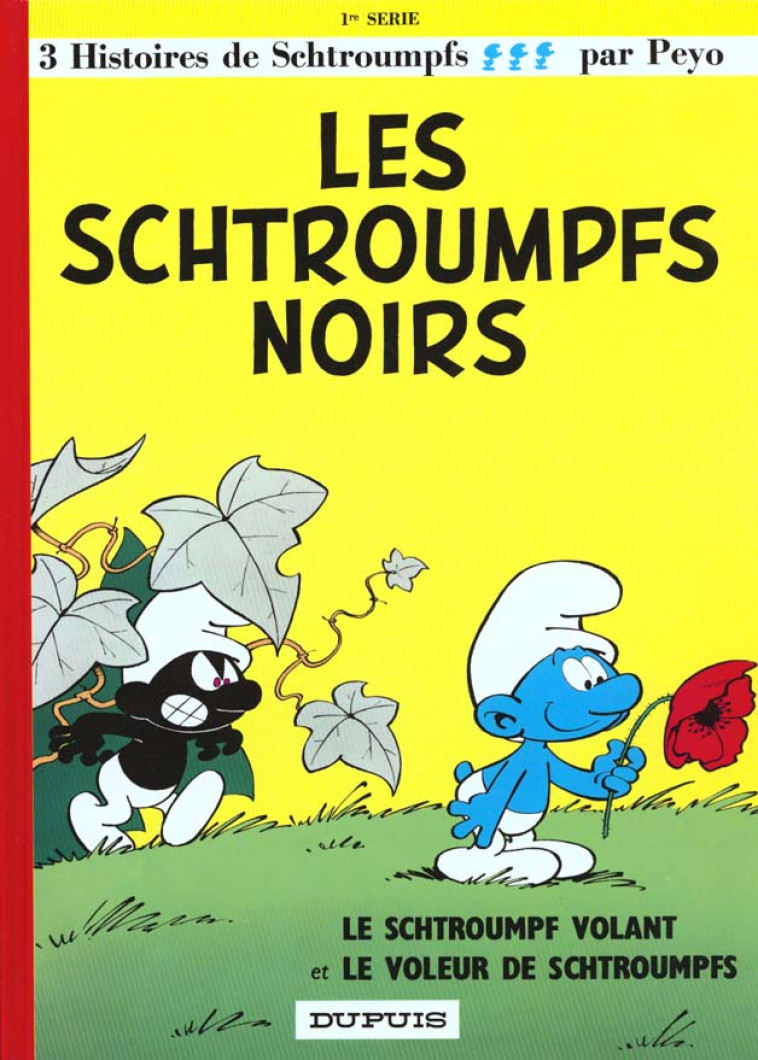 LES SCHTROUMPFS TOME 1 : LES SCHTROUMPFS NOIRS, LE SCHTROUMPF VOLANT ET LE VOLEUR DE SCHTROUMPFS - PEYO - DUPUIS