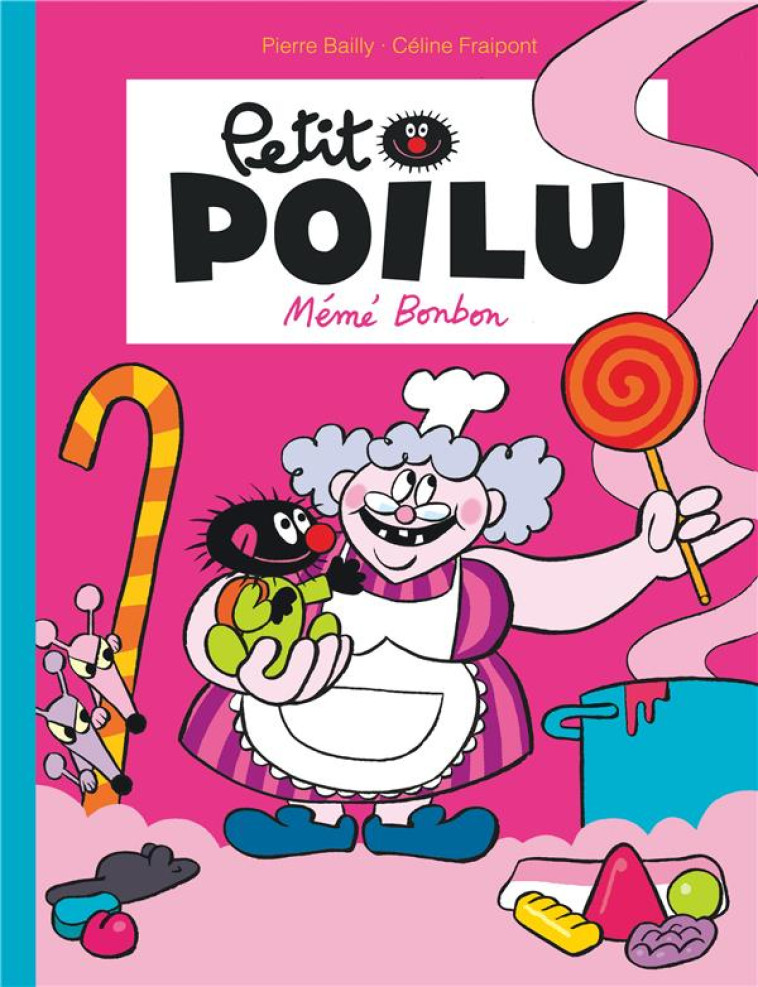 PETIT POILU TOME 4 : MEME BONBON - BAILLY - DUPUIS