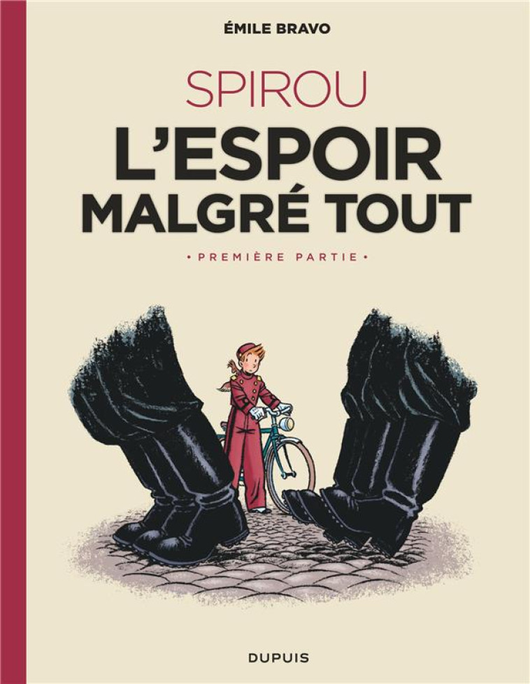 LE SPIROU D'EMILE BRAVO TOME 2 : SPIROU, L'ESPOIR MALGRE TOUT PREMIERE PARTIE - BRAVO - DUPUIS